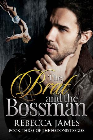 [The Hedonist 03] • The Brat and the Bossman